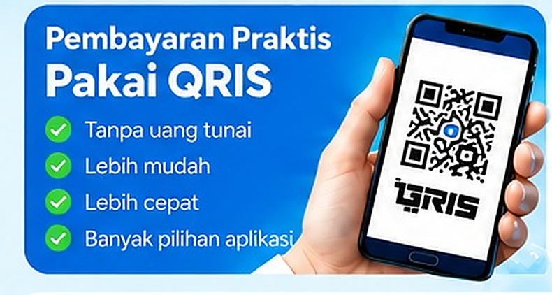 Pembayaran praktis pakai QRIS, tanpa uang tunai, lebih mudah dan cepat